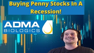 Buying Penny Stocks In A Recession  ADMA Biologics [upl. by Irving130]