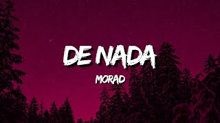 MORAD  DE NADA LetraLyrics [upl. by Tatum824]