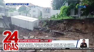 Ilocos Norte isinailalim na sa state of calamity tulay kalsada at mga puntod  24 Oras [upl. by Britta]