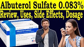 Albuterol sulfate inhalation solution 0083 25 mg3ml how to use  Uses Side Effects Dose [upl. by Ail]