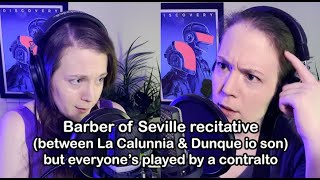 Barber of Seville recitative between Calunnia amp Dunque io son but everyones played by a contralto [upl. by Aihsema]