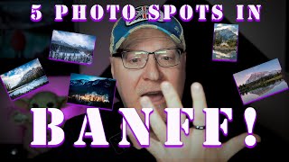 5 must see photography spots in Banff [upl. by Pauletta]