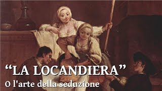 La locandiera  O larte della seduzione [upl. by Brenn]