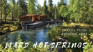 LIARD HOT SPRINGS  DAY 3 ALASKA HIGHWAY  LeAw Vlog 043 [upl. by Nadruoj]