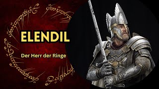 Elendil Hochkönig von Gondor und Arnor Herr der Ringe und die Ringe der Macht [upl. by Ynnaj]