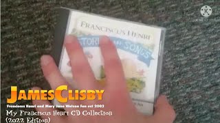 My Franciscus Henri CD Collection 2022 Edition [upl. by Anitsenre245]