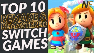 Top 10 Remake amp Remastered Games for Switch [upl. by Nottnerb97]