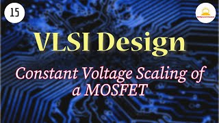 MOSFET constant voltage scaling  vlsi Design  Semiconductor  gate ugcnet [upl. by Kallman175]