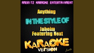 Anything In the Style of Jaheim Feat Next Karaoke Version [upl. by Lenni]