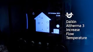 Daikin Altherma 3 Air to Water Heat Pump  Offset increase Flow Temperature  Unitherm Heating [upl. by Yntirb]