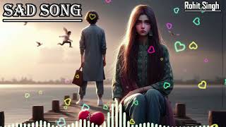 quotUnmissable New Sad Songs 😭  Heartfelt Melodies Youll Relate Toquot feelheart rohitsingh [upl. by Jordison]