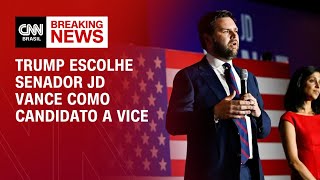 Trump escolhe senador JD Vance como candidato a vice  CNN 360° [upl. by Acyssej]