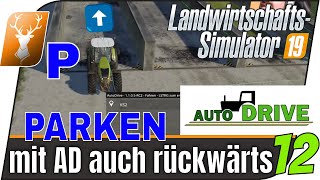 LS19 Mod Auto Drive Tutorial für Anfänger 12  Parken mit AutoDrive  Fahrzeuge parken [upl. by Cherianne]