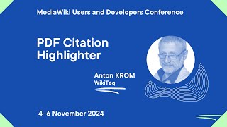 MediaWiki UampD Con Fall 2024  Day 1  PDF Citation Highlighter Anton KROM WikiTeq [upl. by Tilly62]