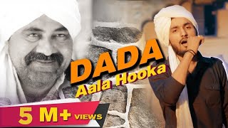 Dada Aala Hooka  Video Song  Gagan Haryanvi  Deepak Kapoor amp Sunny Dhana  Haryanvi Song  FFR [upl. by Idnal]