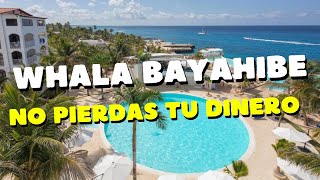 Whala Bayahibe REVIEW 2023 👎🏽Terrible experience [upl. by Florette]