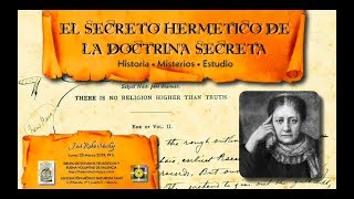 El Secreto Hermético La Doctrina Secreta [upl. by Nally]