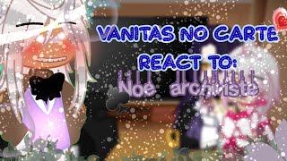 ♣️🕸️Vanitas no carte💙💨 react to 🔑noé archiviste💜  part 1 [upl. by Ativahs65]