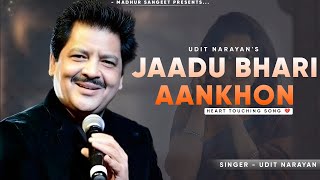 Jaadu Bhari Aankhon Wali Suno  Udit Narayan  Dastak  Best Hindi Song [upl. by Swee]