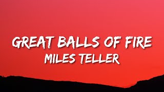 Miles Teller  Great Balls of Fire  Live Lyrics  From “Top Gun Maverick” [upl. by Yuzik]