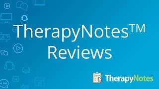 TherapyNotes® Reviews [upl. by Asehr]