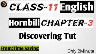 discorving tut question and answer class11 English hornbill chapter 1 discorving tut question answer [upl. by Annaoi]