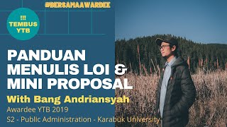 KIAT JITU MENULIS LOILETTER OF INTENT amp MINI PROPOSAL S2 amp S3 ALA AWARDEE BEASISWA YTB  21 [upl. by Ahsekam]