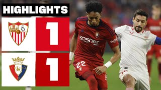 SEVILLA FC 1  1 CA OSASUNA  RESUMEN LALIGA EA SPORTS [upl. by Dnaleel]