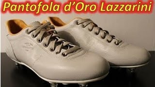 Pantofola dOro Lazzarini  UNBOXING [upl. by Neddie12]