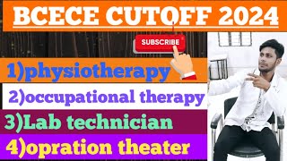 BCECE CUTOFF 2024  BCECE COUNSELING DATE 2024  PHYSIOTHERAPY BMLT OTOCCUPATIONAL CUTOFF [upl. by Dick]