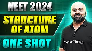 STRUCTURE OF ATOM in 1 Shot FULL CHAPTER COVERAGE ConceptsPYQs  Prachand NEET [upl. by Gustav]