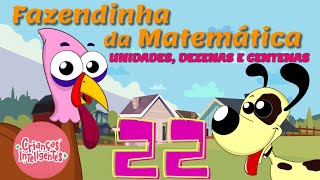 FAZENDINHA DA MATEMÃTICA 22  UNIDADES DEZENAS E CENTENAS  CRIANÃ‡AS INTELIGENTES [upl. by Anyahs]