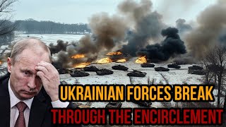 Right now Ukrainian Forces break through the encirclement  War in Ukraine Explained [upl. by Allwein]