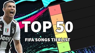 TOP 50 FIFA SONGS TIERLIST FIFA06  FIFA21 [upl. by Matias]