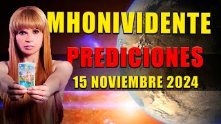 PREDICCIONES 15 Noviembre 2024 Mhoni vidente [upl. by Adnamma64]