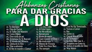 MUSICA CRISTIANA PARA SENTIR LA PRESENCIA DE DIOS 🔥 HERMOSAS ALABANZAS CRISTIANAS DE ADORACION 2023 [upl. by Coltin856]