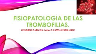 Fisiopatologia de las trombofilias [upl. by Trev]