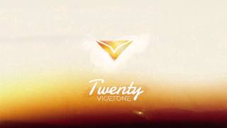 Vicetone  Twenty Radio Edit [upl. by Aihsercal437]