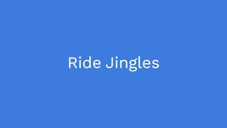 Ride Jingles [upl. by Zebedee]