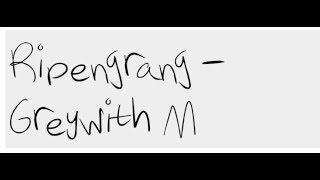 Ripengrang Friends  Greywith M [upl. by Ethelinda944]