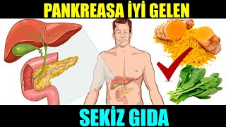 PANKREASA İYİ GELEN SEKİZ GIDA [upl. by Anwahs748]