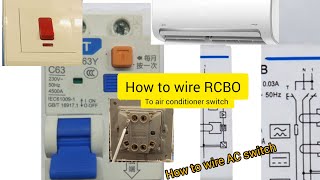 How to wire RCBO in an AC circuit  air conditioner switch wiring [upl. by Elberfeld]