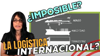 Logística y Distribución Fisica Internacional  Negocios Internacionales [upl. by Aneerbas396]