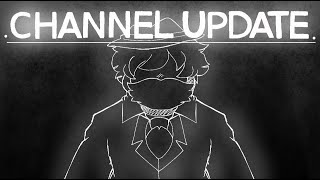 Channel Update [upl. by Bianca1]