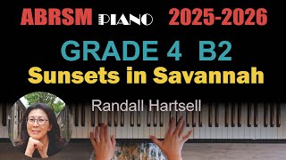 ABRSM 20252026 Piano Grade 4 B2 Sunsets in Savannah  Randall Hartsell [upl. by Annaed]