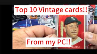 A look at the Top 10 Vintage cards from the 1950’s and 1960’s from my PC personal collection [upl. by Animehliw]