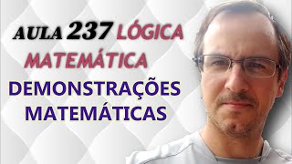 Lógica Matemática  Demonstrações direta contrapositiva e por absurdo contradição  Aula 237 [upl. by Alieka]