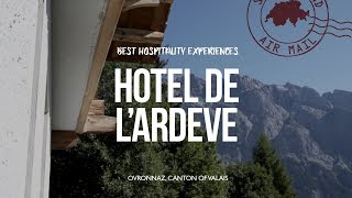 Hôtel de lArdève at OVRONNAZ Valais  Best hotels amp BampB Switzerland [upl. by Ahsinotna]