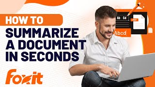 How to Summarize Documents in Seconds with Foxits AI Assistant  Quick Tutorial [upl. by Anile767]