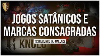 🔴 JOGOS SATÂNICOS E MARCAS CONSAGRADAS A DEMÔNIOS 19 AGO 23  TESTEMUNHO IR WALLACE testemunho [upl. by Kieran]